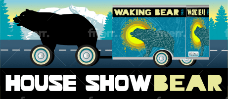 Bring Waking Bear to your House for a Show